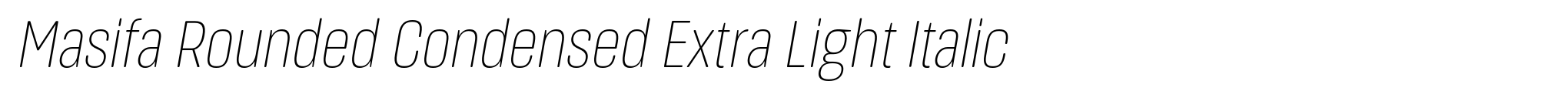 Masifa Rounded Condensed Extra Light Italic image